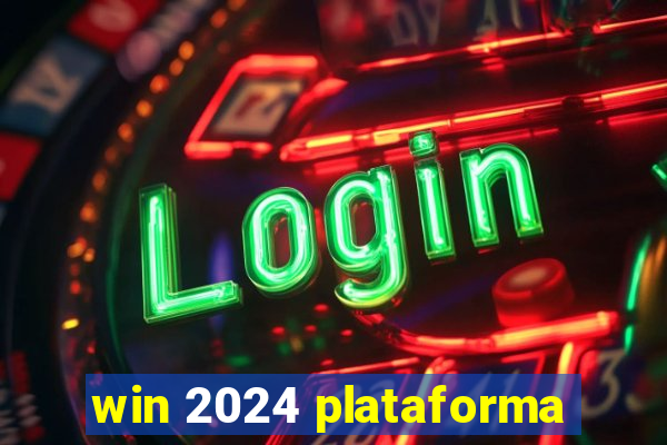 win 2024 plataforma